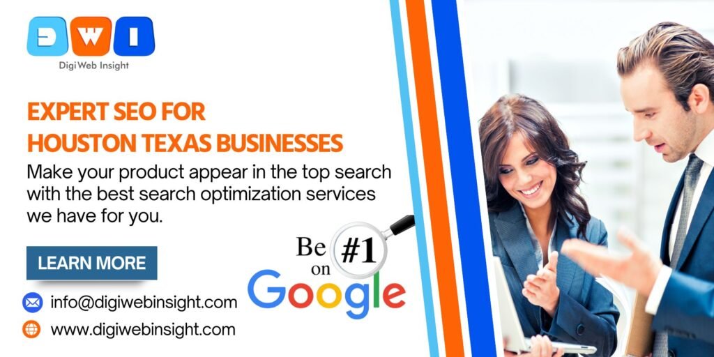 A promotional banner for DigiWeb Insight with the headline "Expert SEO for Houston Texas Businesses," showing two professionals working on a laptop to achieve a #1 ranking on Google.