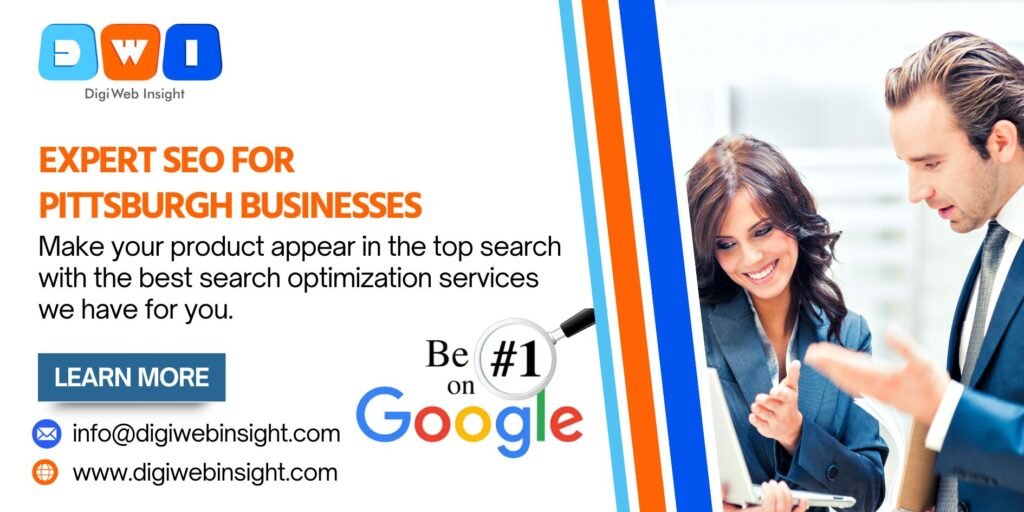 A promotional banner for Digi Web Insight advertising "Expert SEO for Pittsburgh Businesses." The image shows two business professionals, the company logo, and a call to action to "Be #1 on Google."