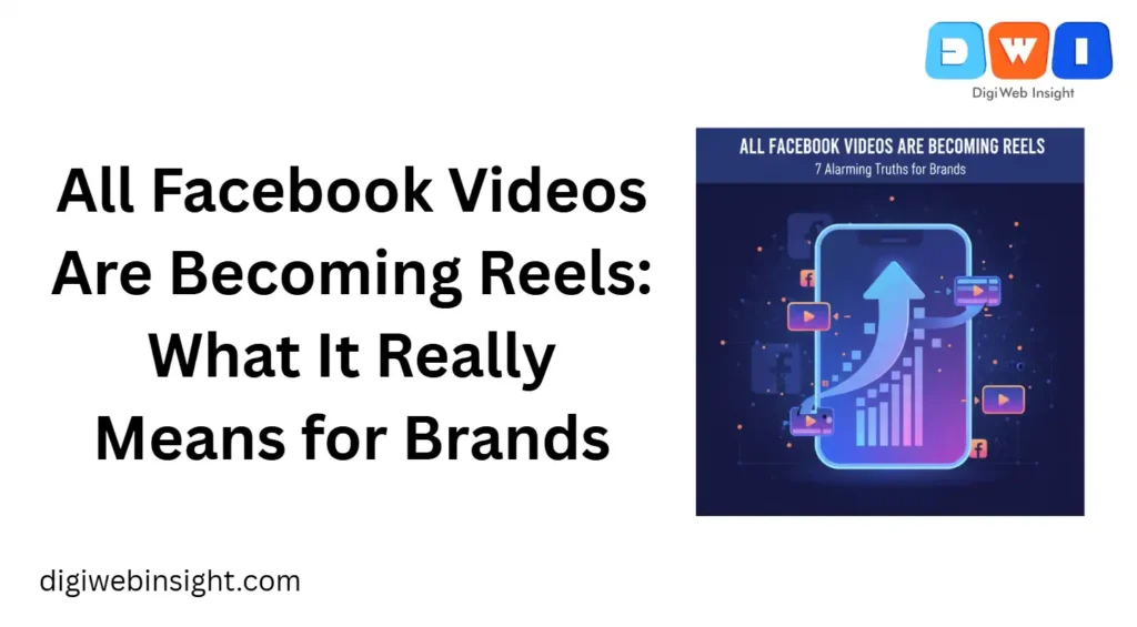all facebook videos are becoming reels